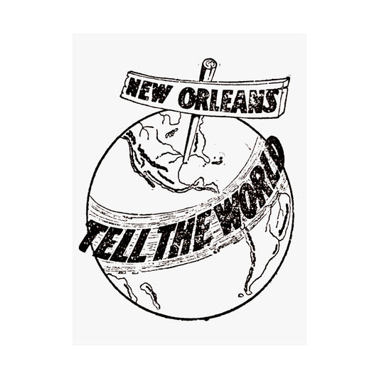 New Orleans 'Tell The World' Matte Poster — Vintage Globe Wall Art