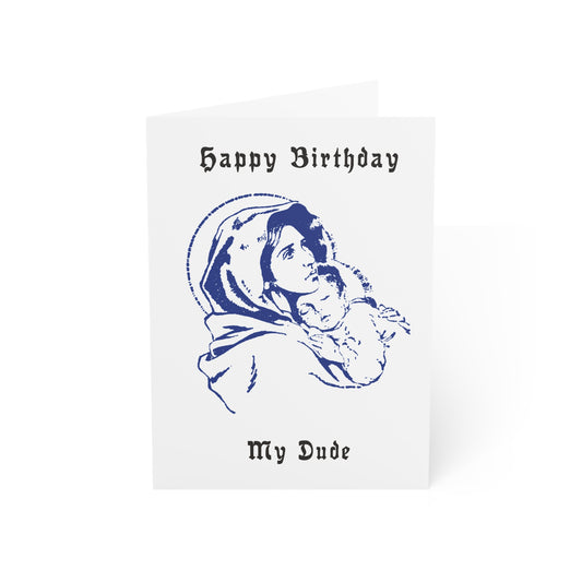 Holiday Greeting Card : Happy Birthday My Dude